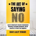 The Art of Saying NO, RAVI LALIT TEWARI