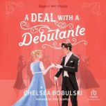 A Deal with a Debutante, Chelsea Bobulski