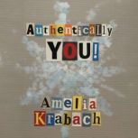 Authentically You!, Amelia Krabach