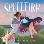 Spellfire, Agatha Willow