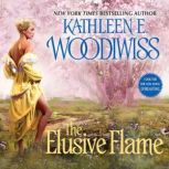 The Elusive Flame, Kathleen E. Woodiwiss