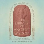 The Library of Ancient Wisdom, Selena Wisnom