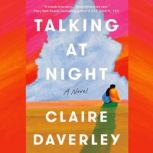 Talking at Night, Claire Daverley