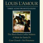 The Black Rock Coffin MakersA Mule f..., Louis LAmour