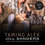 Taming Alex, Jill Sanders