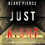 Just Right A Cami Lark FBI Suspense ..., Blake Pierce