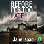 Before Its Too Late, Jane Isaac