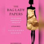 The Bag Lady Papers, Alexandra Penney