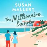 The Millionaire Bachelor, Susan Mallery