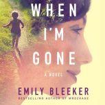 When I'm Gone, Emily Bleeker