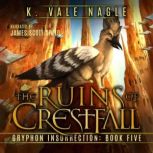 The Ruins of Crestfall, K. Vale Nagle