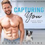 Capturing You, Katana Collins