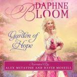 Garden of Hope, Daphne Bloom