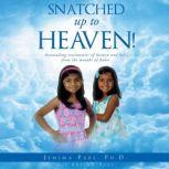 Snatched Up to Heaven!, Jemima Paul and Arvind Paul