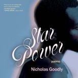 Star Power, Nicholas Goodly