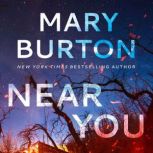 Near You, Mary Burton