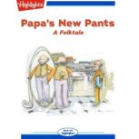 Papa's New Pants, Lila Julius