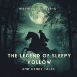 The Legend of Sleepy Hollow and Other..., Washington Irving