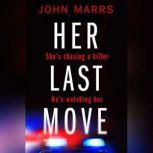 Her Last Move, John Marrs
