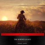 The Border Legion, Zane Grey