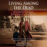 Living among the Dead, Adena Bernstein Astrowsky