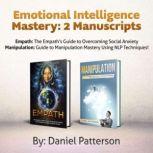 Emotional Intelligence Mastery, 2 Man..., Daniel Patterson