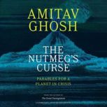 The Nutmegs Curse, Amitav Ghosh