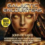 Galactic Encounters, JOHN DE SANTI