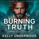 Burning Truth, Kelly Underwood