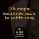 Life changing manifestation mantras f..., Stuart Newman