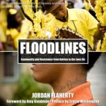 Floodlines, Jordan Flaherty