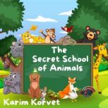 The Secret School of Animals, Karim Korvet