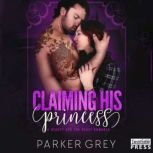 Claiming His Princess, Parker Grey