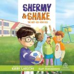 Shermy  Shake, the NotSoNew Kid, Kirby Larson