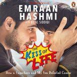 The Kiss Of Life, Emraan Hashmi