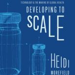 Developing to Scale, Heidi Morefield