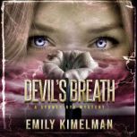 Devils Breath, Emily Kimelman