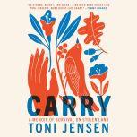 Carry, Toni Jensen
