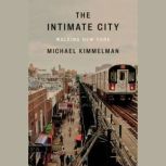 The Intimate City, Michael Kimmelman