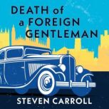 Death of a Foreign Gentleman, Steven Carroll