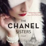 The Chanel Sisters A Novel, Judithe Little