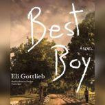 Best Boy, Eli Gottlieb