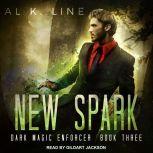 New Spark, Al K. Line