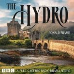 The Hydro, Ronald Frame