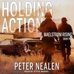 Holding Action, Peter Nealen