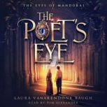 The Poets Eye, Laura VanArendonk Baugh