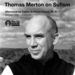 Thomas Merton on Sufism, Thomas Merton