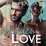 Hidden Love, Eskay Kabba