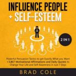 Influence People + Self-Esteem 2-in-1, Brad Cole