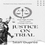 Justice on Trial, Sean Dupree